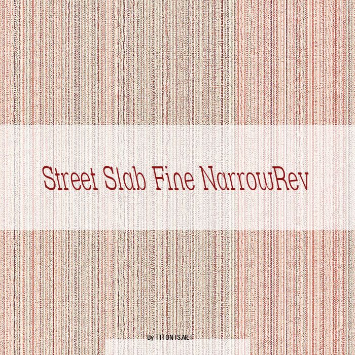 Street Slab Fine NarrowRev example